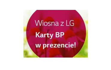 Promocja LG, karty BP w prezencie! 