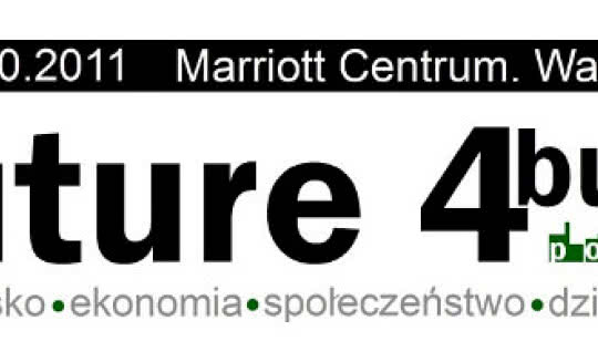 Międzynarodowa konferencja branżowa "Future 4 Build, Return-On-Investment"